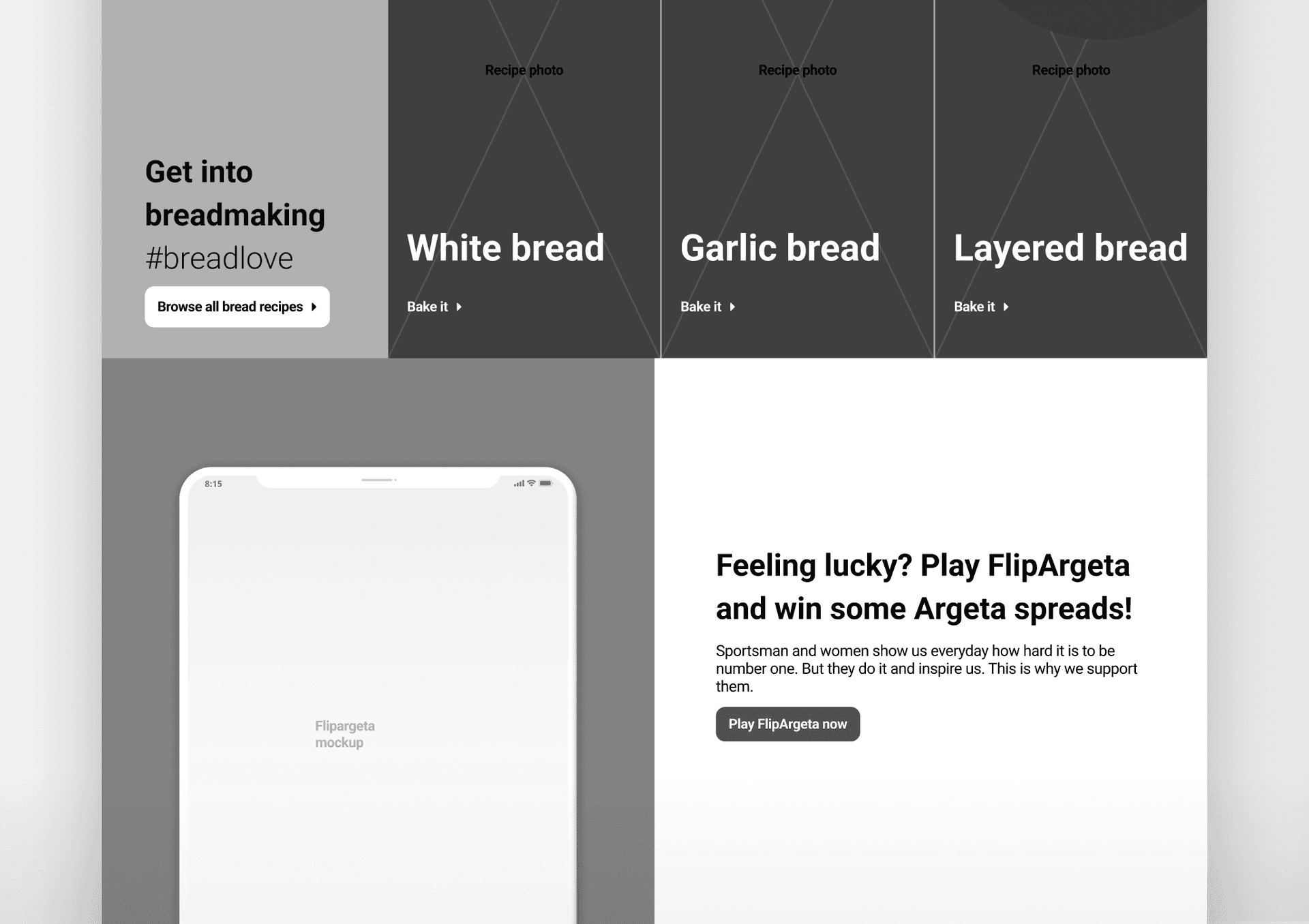 Accessible web page section layout for breadmaking, featuring bold text "Get into breadmaking #breadlove" with a button labeled "Browse all bread recipes." Three recipe categories—White bread, Garlic bread, Layered bread—each have "Recipe photo" placeholders and "Bake it" buttons. Lower section shows a mobile phone mockup labeled "Flipargeta mockup" beside a promotional message: "Feeling lucky? Play FlipArgeta and win some Argeta spreads! Sportsman and women show everybody how hard it is to be number one. But they do it and inspire us. This is why we support them." Button below reads "Play FlipArgeta now."