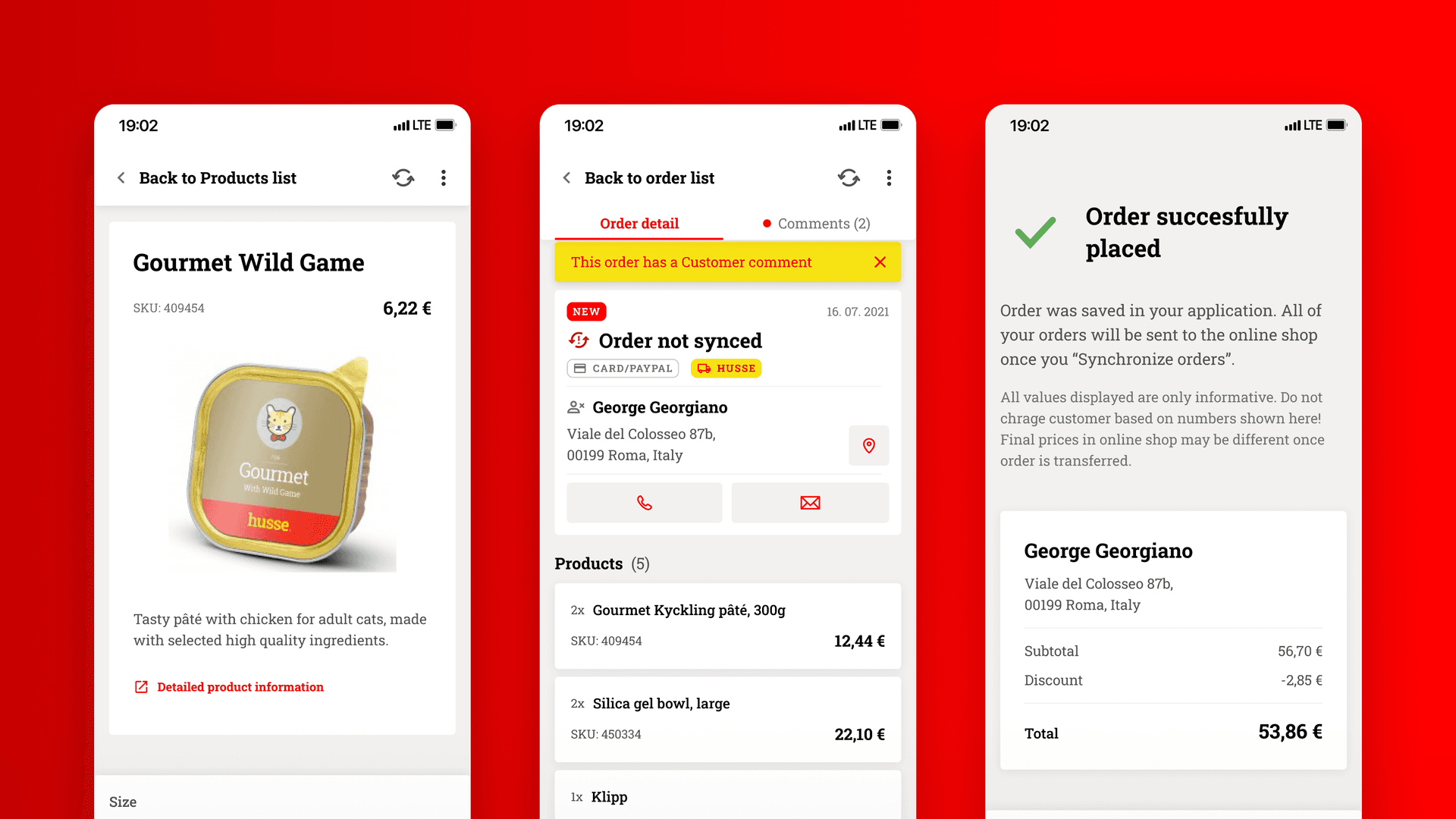 Three mobile screens showing the Husse order management app. Left screen: Product detail for “Gourmet Wild Game” cat food, priced at €6.22, with a description and product image. Middle screen: An unsynced order marked with a red warning and customer comment, showing buyer George Georgiano’s address and ordered products. Right screen: Confirmation message “Order successfully placed” with a green checkmark, followed by a notice about syncing and a total price of €53.86 after a discount. All screens are set against a red background.