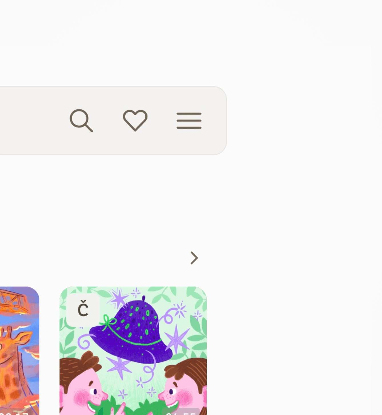 Mobile interface showing a navigation bar with search, favorite, and menu icons, above two colorful illustrated cards partially visible; the right card features a purple hat with stars, two children, and the letter "Č" in the top left corner.